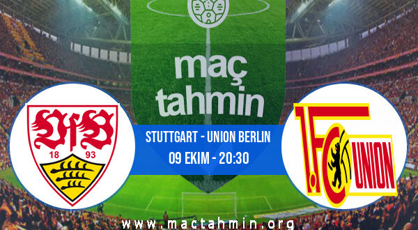 Stuttgart - Union Berlin İddaa Analizi ve Tahmini 09 Ekim 2022