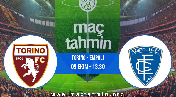 Torino - Empoli İddaa Analizi ve Tahmini 09 Ekim 2022