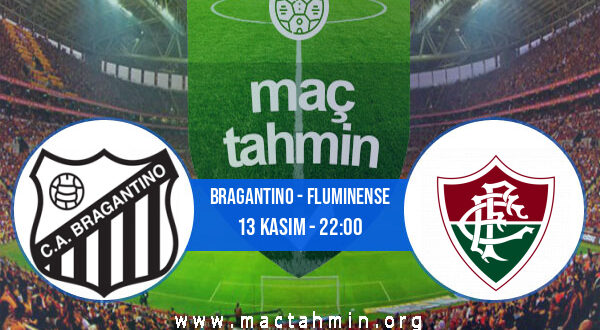 Bragantino - Fluminense İddaa Analizi ve Tahmini 13 Kasım 2022