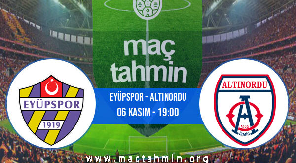 Eyüpspor - Altınordu İddaa Analizi ve Tahmini 06 Kasım 2022