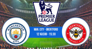 Man. City - Brentford İddaa Analizi ve Tahmini 12 Kasım 2022