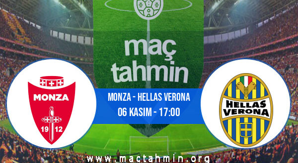 Monza - Hellas Verona İddaa Analizi ve Tahmini 06 Kasım 2022