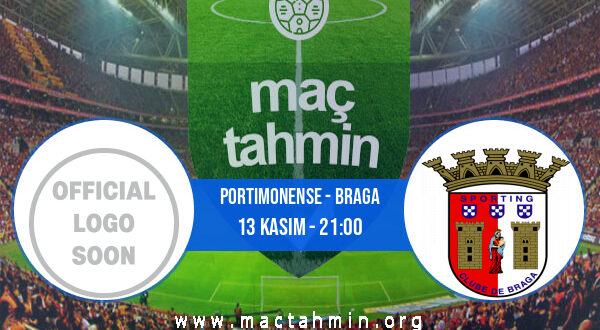 Portimonense - Braga İddaa Analizi ve Tahmini 13 Kasım 2022