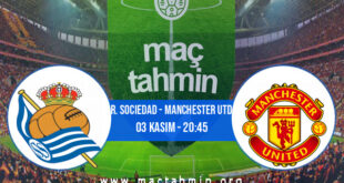 R. Sociedad - Manchester Utd İddaa Analizi ve Tahmini 03 Kasım 2022