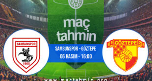 Samsunspor - Göztepe İddaa Analizi ve Tahmini 06 Kasım 2022