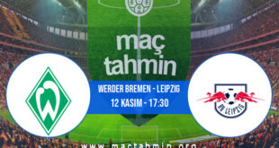 Werder Bremen - Leipzig İddaa Analizi ve Tahmini 12 Kasım 2022