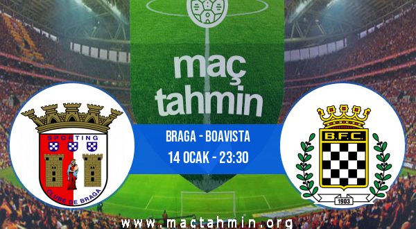 Braga - Boavista İddaa Analizi ve Tahmini 14 Ocak 2023