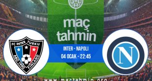 Inter - Napoli İddaa Analizi ve Tahmini 04 Ocak 2023
