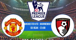 Manchester Utd - Bournemouth İddaa Analizi ve Tahmini 03 Ocak 2023