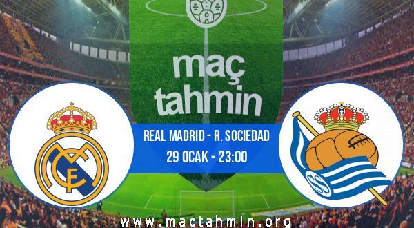 Real Madrid - R. Sociedad İddaa Analizi ve Tahmini 29 Ocak 2023