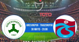 Giresunspor - Trabzonspor İddaa Analizi ve Tahmini 30 Mayıs 2023