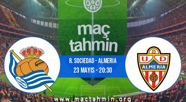 R. Sociedad - Almeria İddaa Analizi ve Tahmini 23 Mayıs 2023