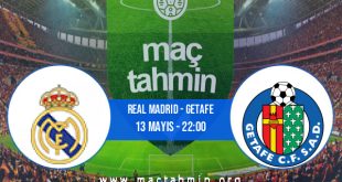 Real Madrid - Getafe İddaa Analizi ve Tahmini 13 Mayıs 2023