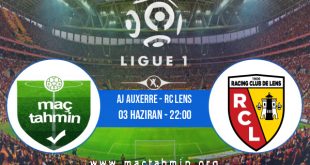 AJ Auxerre - RC Lens İddaa Analizi ve Tahmini 03 Haziran 2023